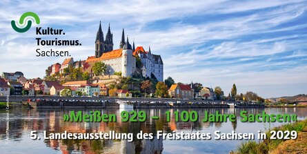 Infografik mit dem Text: »Meißen 929 - 1100 Jahre Sachsen. 5. Landesausstellung des Freistaates Sachsen in 2029«